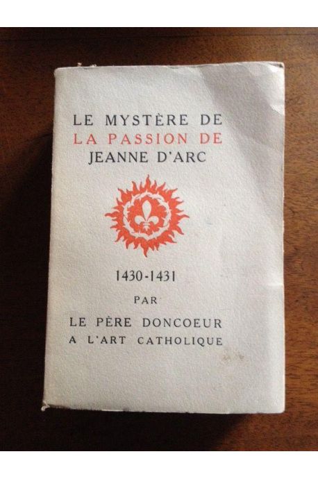 Le mystere de la passion de Jeanne d'Arc - 1430-1431