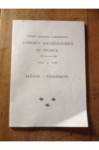 Congrès archéologique de France 139e session 1981, Loir & Cher Blésois - Vendômois