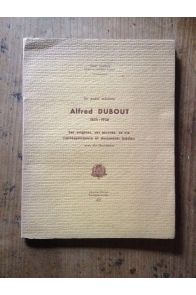 Un poète méconnu, Alfred Dubout 1854-1936