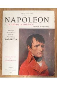 Napoléon et la légion d'honneur au Camp de Boulogne 1801-1805