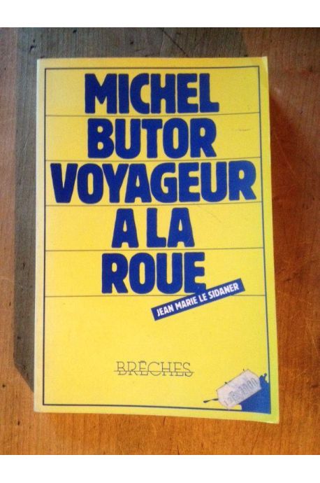 Voyageur à la roue - entretien, suivi de textes, avec Jean-Marie Le Sidaner