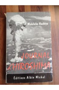 Journal d'Hiroshima 4 août -30 septembre 1945