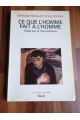 Ce que l'homme fait à l'homme - essai sur le mal politique