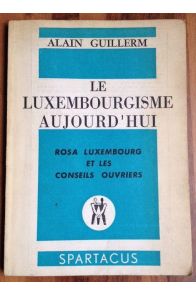 Le Luxembourgisme aujourd'hui