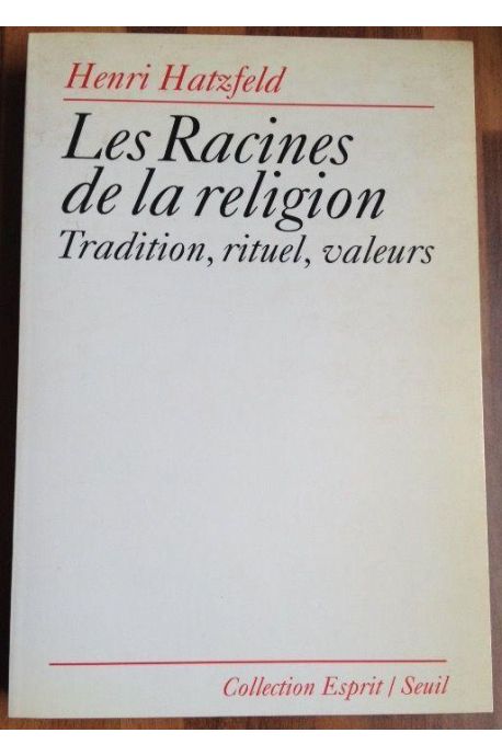 Les racines de la religion, Tradition, rituel, valeurs