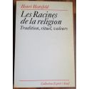 Les racines de la religion, Tradition, rituel, valeurs