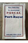 Le Jansénisme, Pascal et Port-Royal