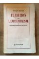 Tradition de l'Existentialisme ou les philosophies de la vie