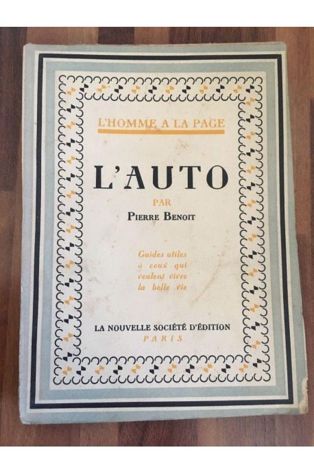 L'auto, Guides utiles à ceux qui veulent vivre la belle vie