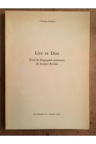 Lire et Dire, essai de biographie intérieure de Jacques Rivière