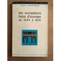 Les Européens hors d'Europe de 14134 à 1815