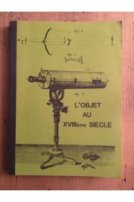 L'objet au XVIIIème siècle