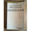 Et combien de Dieux nouveaux, Volume 1, Heidegger