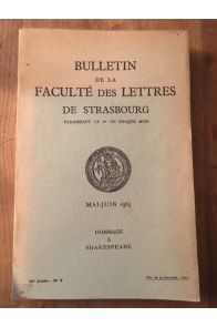 Hommage à Shakespeare. Bulletins de la Faculté des lettres de Strasbourg