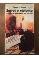 Secret et violence : Chronique des années rouge et brun (1920-1945)