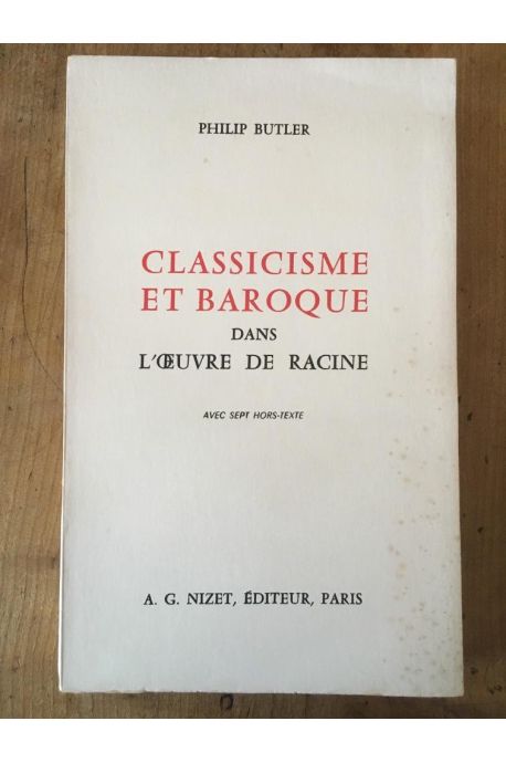 Classicisme Et Baroque Dans L'Oeuvre De Racine