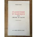 Classicisme Et Baroque Dans L'Oeuvre De Racine