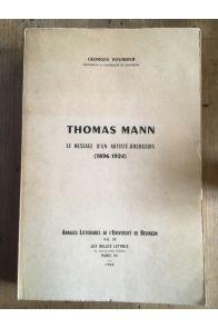 Thomas Mann, le message d'un artiste-bourgeois (1896-1924)