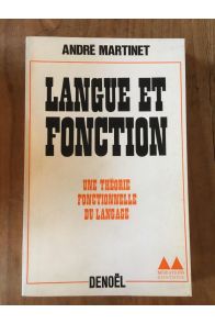 Langue et fonction : Une théorie fonctionnelle du langage