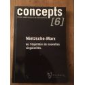 Concepts, N° 6 Mars 2003 : Nietzsche - Marx ou l'équilibre de nouvelles singularités