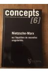 Concepts, N° 6 Mars 2003 : Nietzsche - Marx ou l'équilibre de nouvelles singularités