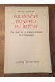 Palingène Ronsard du Bartas, Trois études sur la poésie cosmologique de la Renaissance