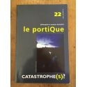 Revue Le Portique numéro 22, Catastrophe(s)