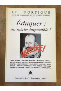 Revue Le Portque numéro 4, Eduquer, un métier impossible ?