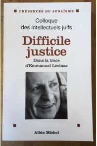 Difficile justice - dans la trace d'Emmanuel Lévinas
