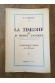 La timidité et la manque d'autorité, les causes, les fomes diverses, les méthodes de traitement