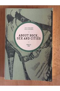 About Rock, Sex and Cities