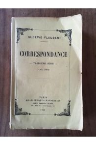 Correspondance Troisième Série (1854-1869)