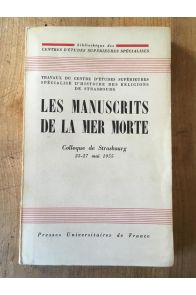 les manuscrits de la mer morte, Colloque de Strasbourg 25-27 mai 1955