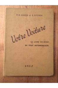 Votre voiture, Le livre de bord de tout automobiliste