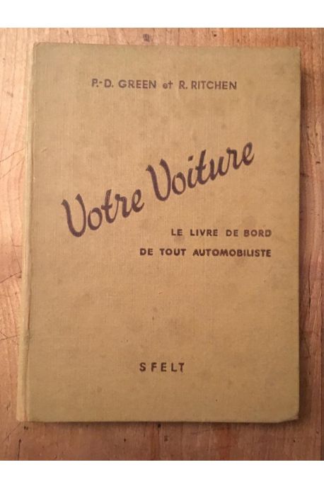 Votre voiture, Le livre de bord de tout automobiliste