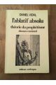 L' ablatif absolu, théorie du prophétisme - le discours camisard en Europe, (1706 - 1713)