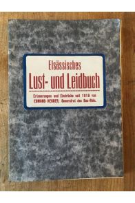 Elsässisches Lust- und Leidbuch. Erinnerungen und Eindrücke seit 1918