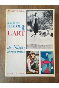 Une Brève histoire de l'art, de Niepce à nos jours