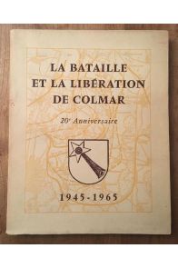 La bataille et la libération de Colmar, 20ème anniversaire