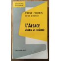 L'Alsace destin et volonté