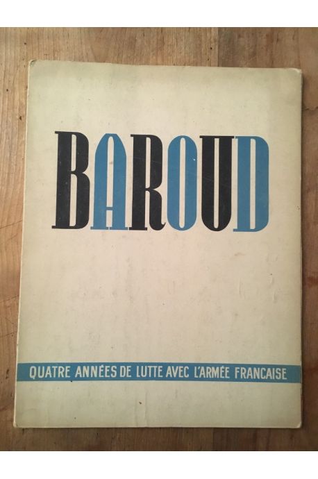 Baroud, quatre années de lutte avec l'armée française