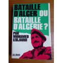 Bataille d'Alger ou bataille d'Algérie ?