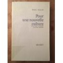 Pour une nouvelle culture, textes réunis et présentés par Susan Suleiman