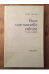 Pour une nouvelle culture, textes réunis et présentés par Susan Suleiman