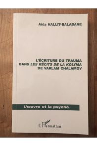 L'écriture du trauma dans les récits de Lakolyma de Varlam