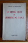 Les grandes crises de l'histoire de France