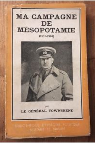 Ma campagne de Mésopotamie (1915-1916)