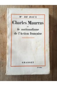 Charles Maurras et le nationalisme de l'Action française