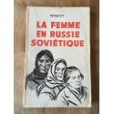 La femme en Russie soviétique, Extraits de la presse et des lois soviétiques