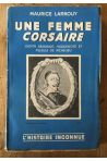 Une femme corsaire, Judith-Armande, huguenote et filleule de Richelieu